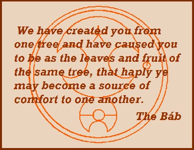 We have created you from one tree and have caused you to be as the leaves and fruit of the same tree, that haply ye may become a source of comfort to one another. #Bahai #Creation #Humanity #thebab